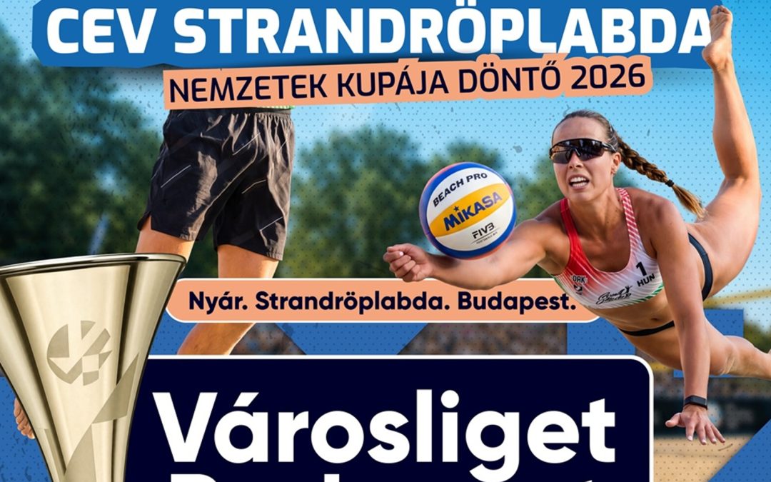 A Városligetben csapnak össze Európa legjobb strandröplabdázói júliusban!