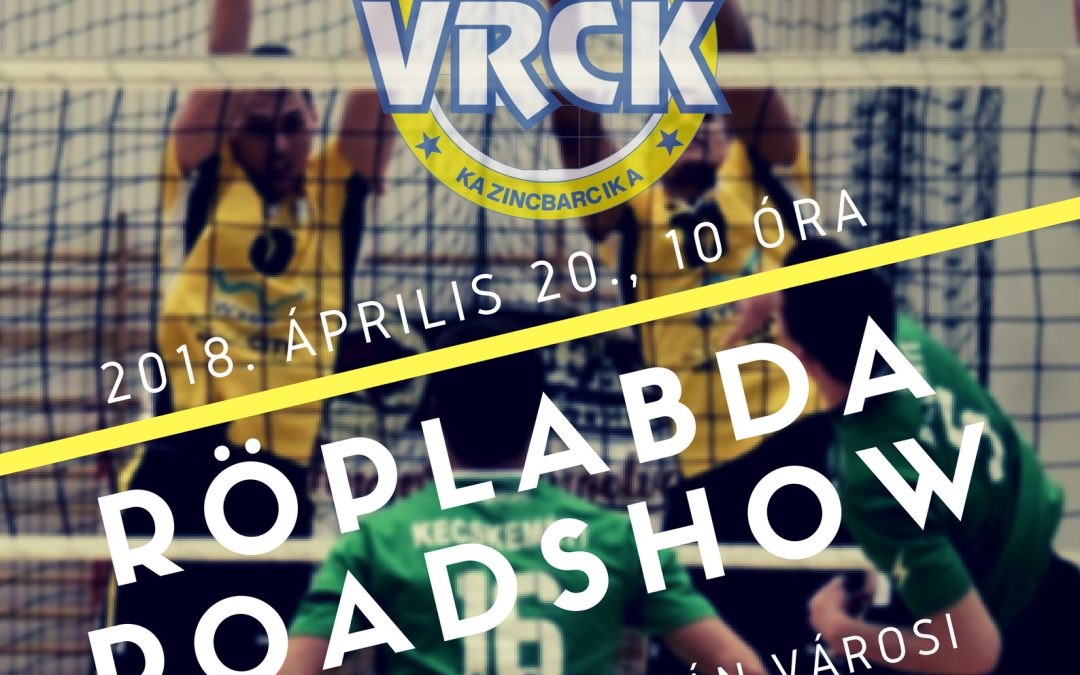 VRCK roadshow az ózdi röplabdáért